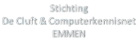 Stichting  De Cluft & Computerkennisnet  EMMEN